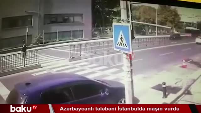 Azərbaycanlı tələbəni İstanbulda maşın vurdu