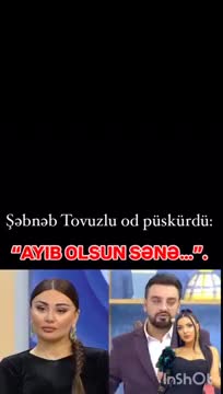 Şəbnəm Tovuzlu gərgin anlar yaşadı