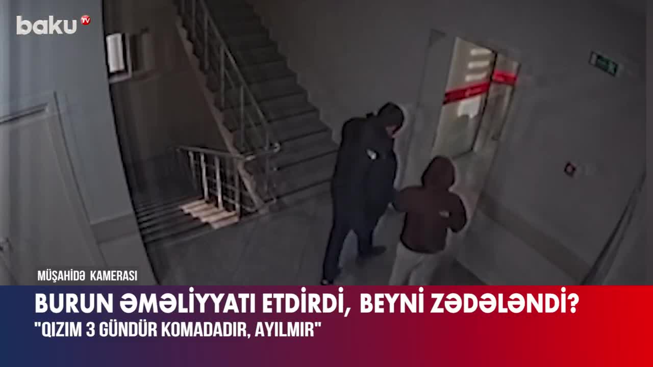 Bakıda burun əməliyyatı faciəyə çevrildi