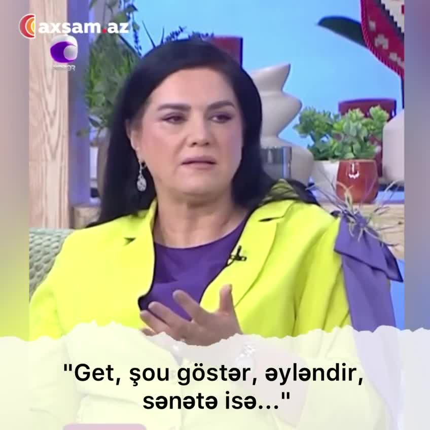 "Get, şou göstər, əyləndir, sənətə isə..."