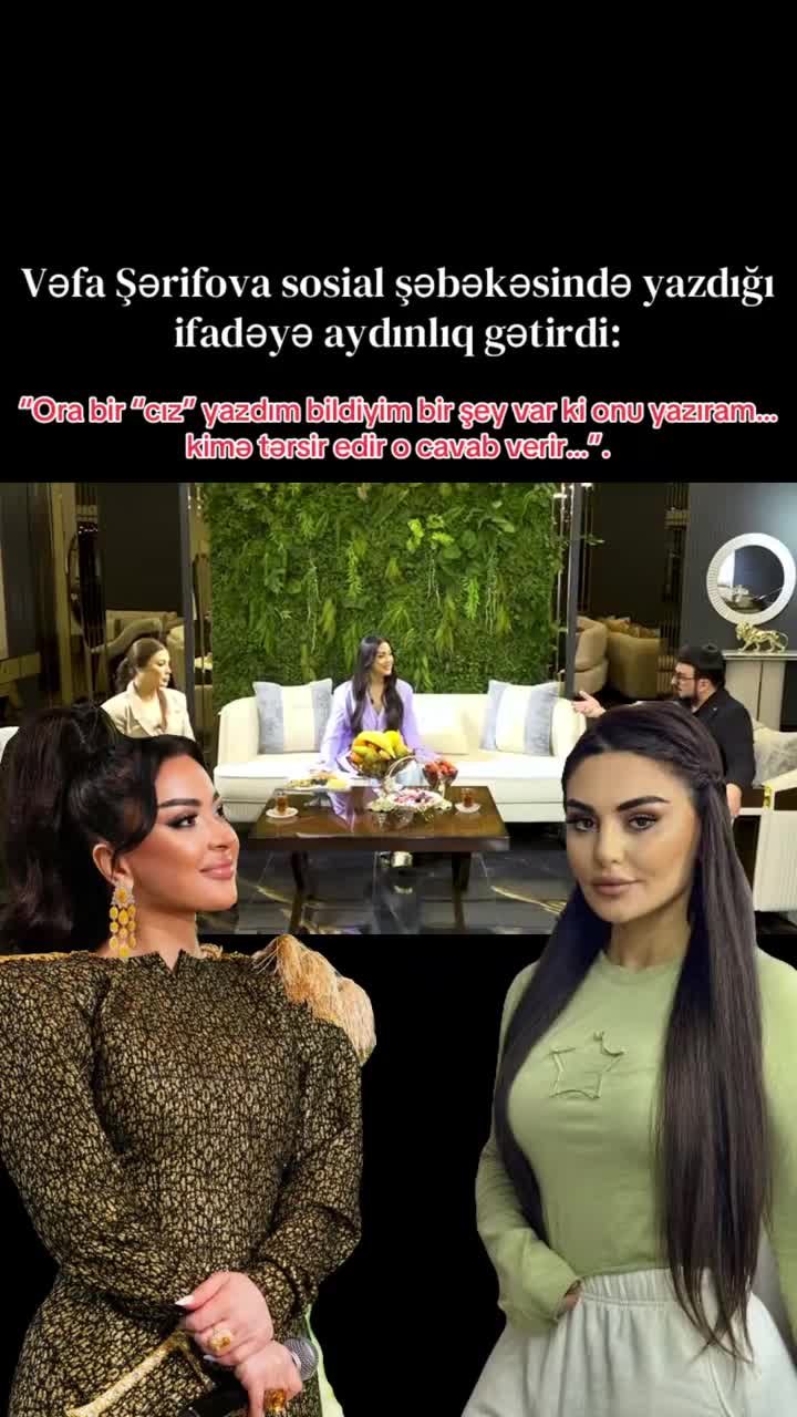 Vəfa Şərifova özünə belə haqq qazandırdı