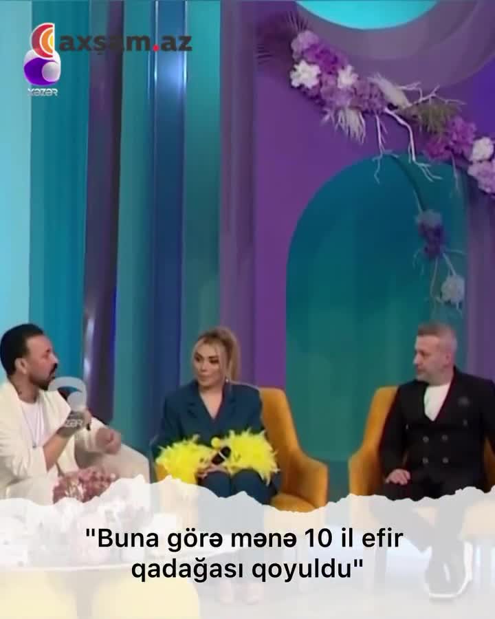 "Buna görə mənə 10 il efir qadağası qoyuldu"