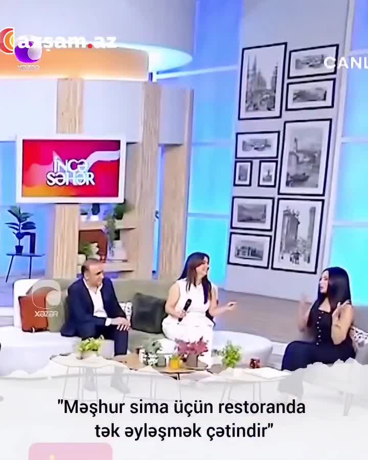 "Məşhur sima üçün restoranda tək əyləşmək çətindir" 