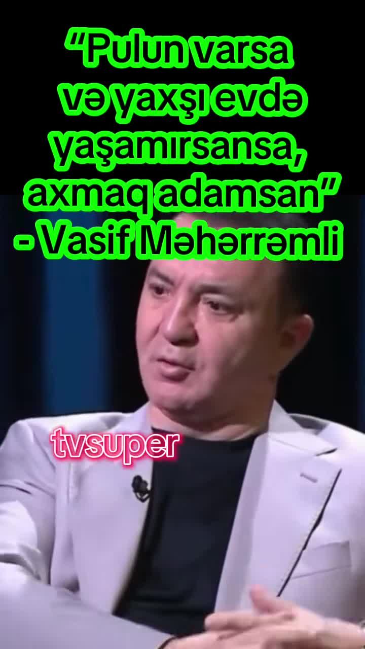 "Hər iki halda sən axmaq adamsan"