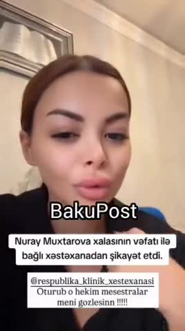 "Tibb bacıları xalama su vermədilər ki, onsuz da ölürsən" 