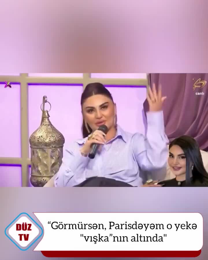 Şəbnəm Tovuzlu Eyfel qülləsini “vışka” adlandırdı 