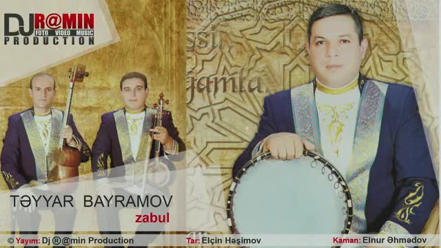 Teyyar Bayramov - Zabul - ( Klassik Mugamlar (1) Albomu № 1 ) - Dj R@min Production