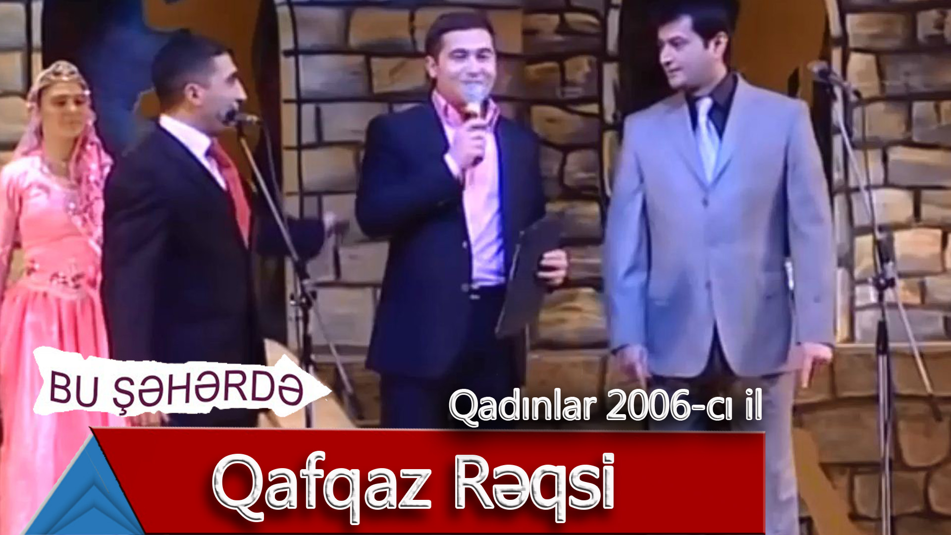 Bu Şəhərdə - Qafqaz Rəqsi (Qadınlar konserti, 2006)