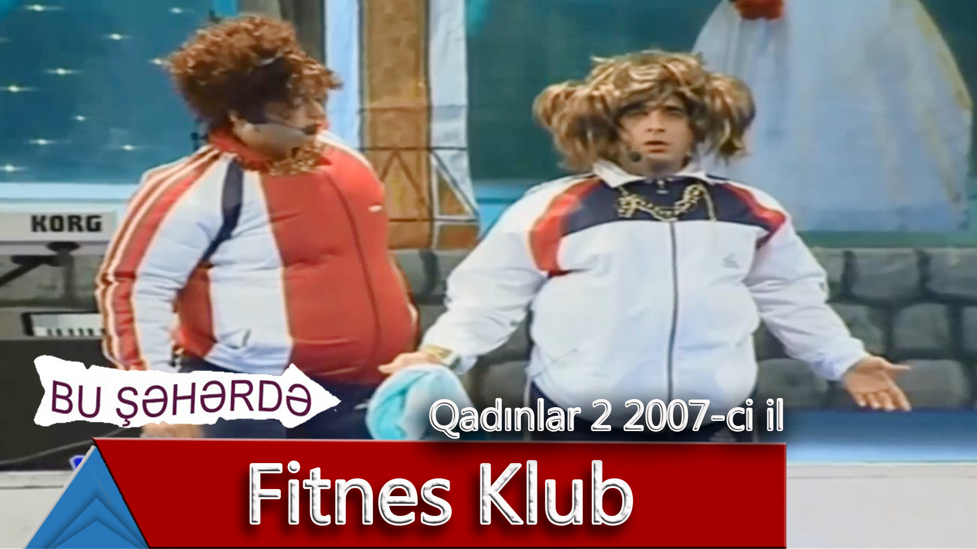 Bu Şəhərdə - Fitnes Klub (Qadınlar 2, 2007)