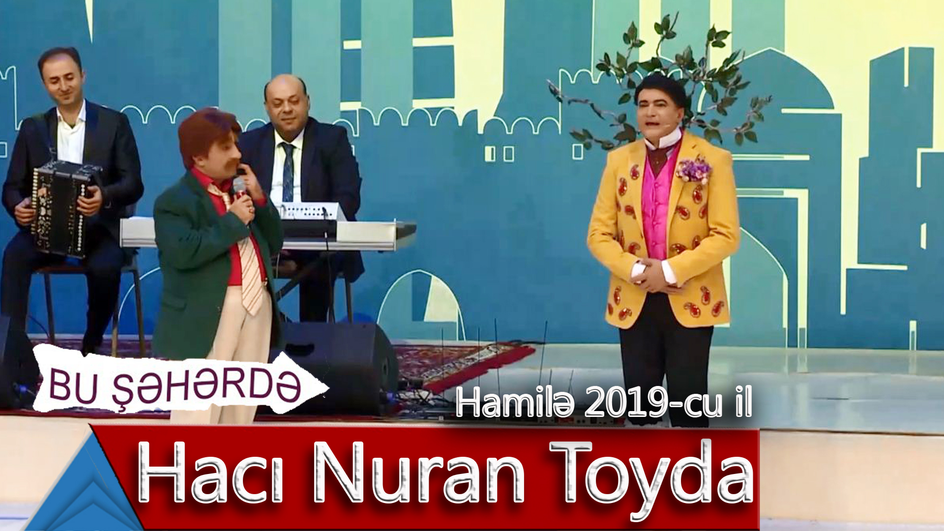 Bu Şəhərdə - Hacı Nuran Toyda (Hamilə, 2019)