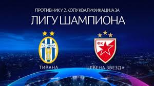 Tirana 0-1 Crvena Zvezda UEFA Çempionlar Liqası 2ci Təsnifat