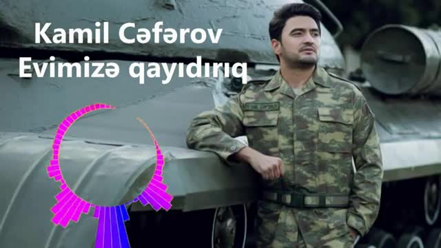 Kamil Cəfərov - Evimizə Qayıdırıq 2020