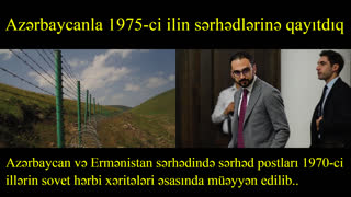 SON DƏQİQƏ! : Azərbaycan 1975-ci ilin sərhədlərinə qayıtdı..