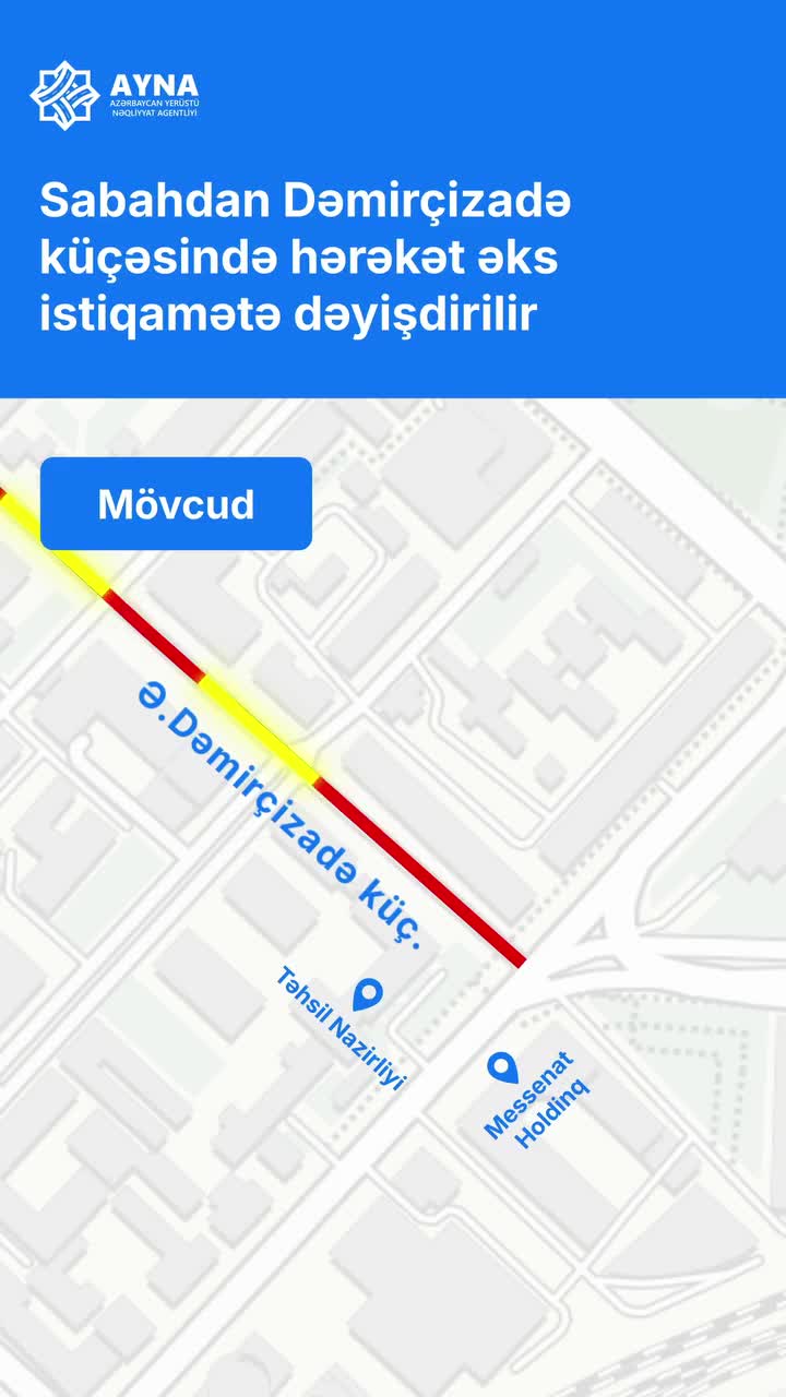 Bu küçədə hərəkət istiqaməti dəyişdirilir