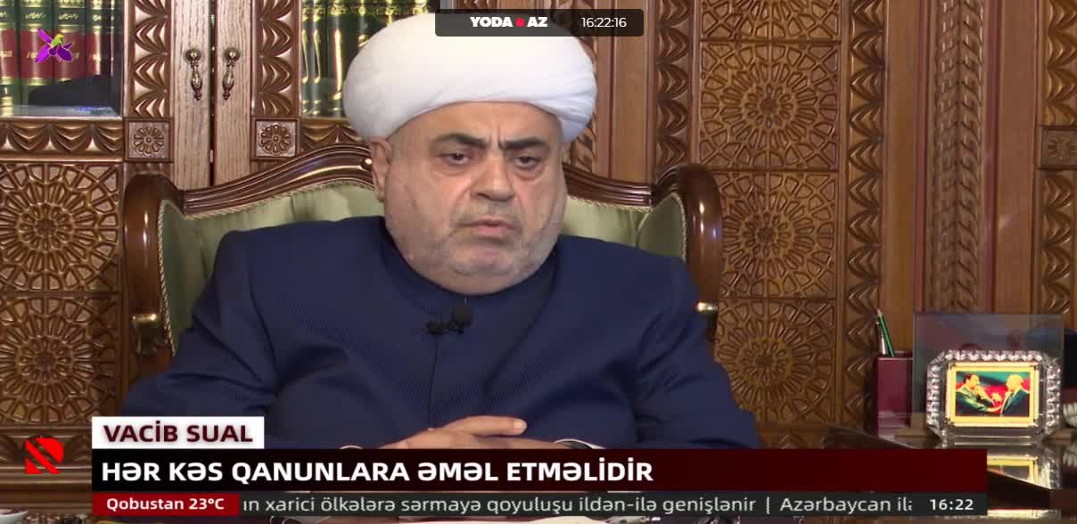 “Mən bunu problem olaraq da görmürəm” - Şeyxülislam