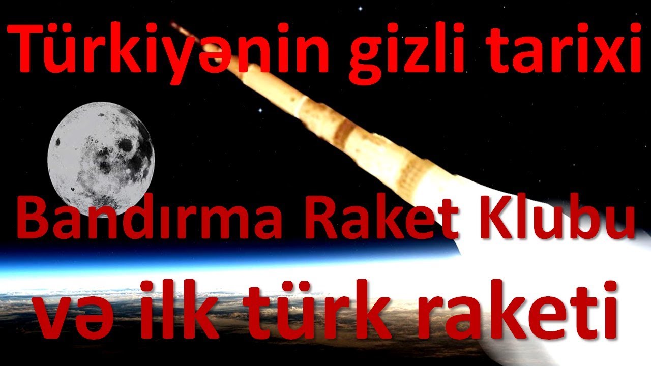 Türkiyənin gizli tarixi – Bandırma Raket Klubu və ilk türk raketi