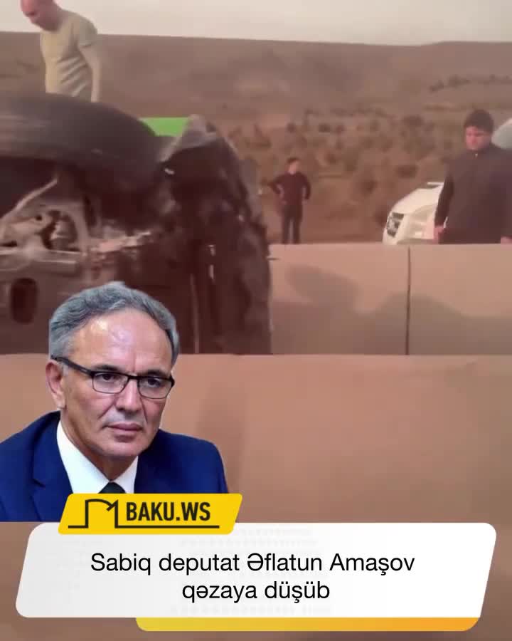 Əflatun Amaşov qəza keçirdi