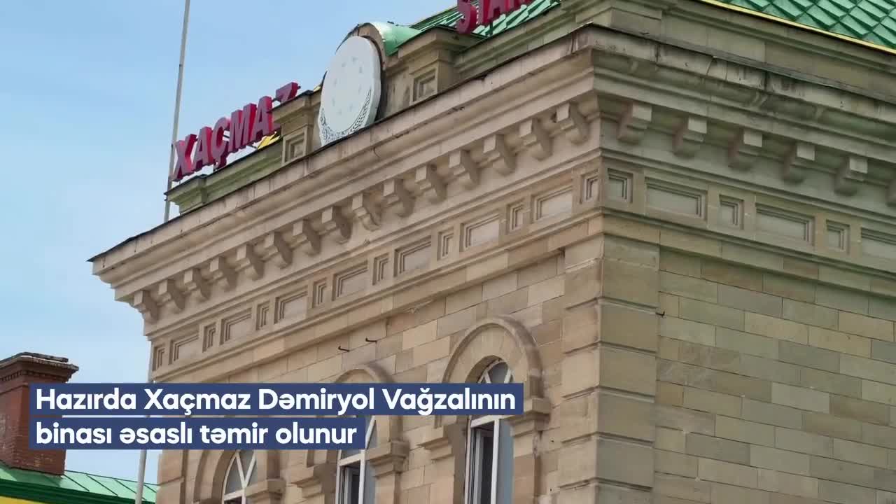 Xaçmaz Dəmiryol Vağzalıda əsaslı təmir aparılır