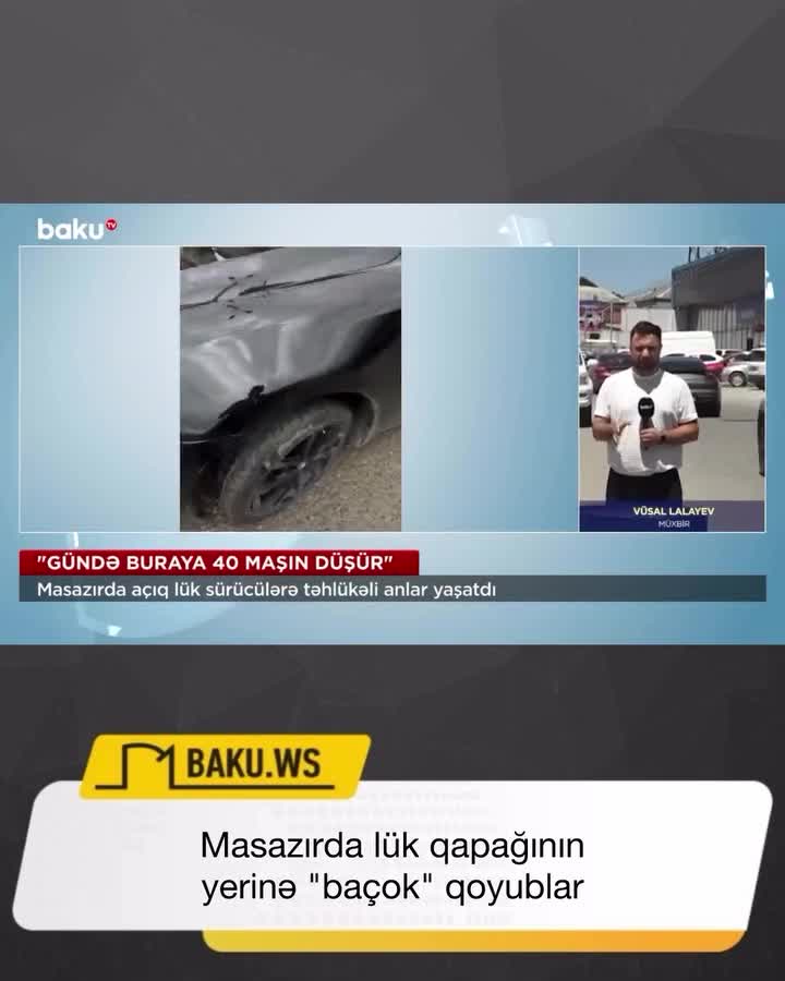 Masazırda lük qapağının yerinə "baçok" qoyublar