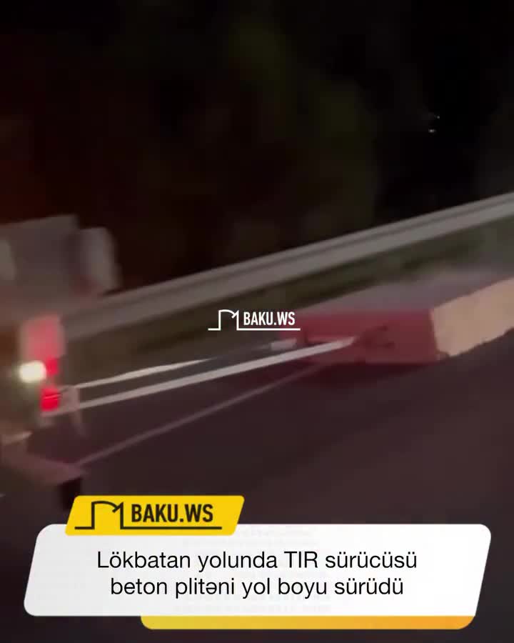 TIR sürücüsü beton piltəni magistral yolda sürüdü