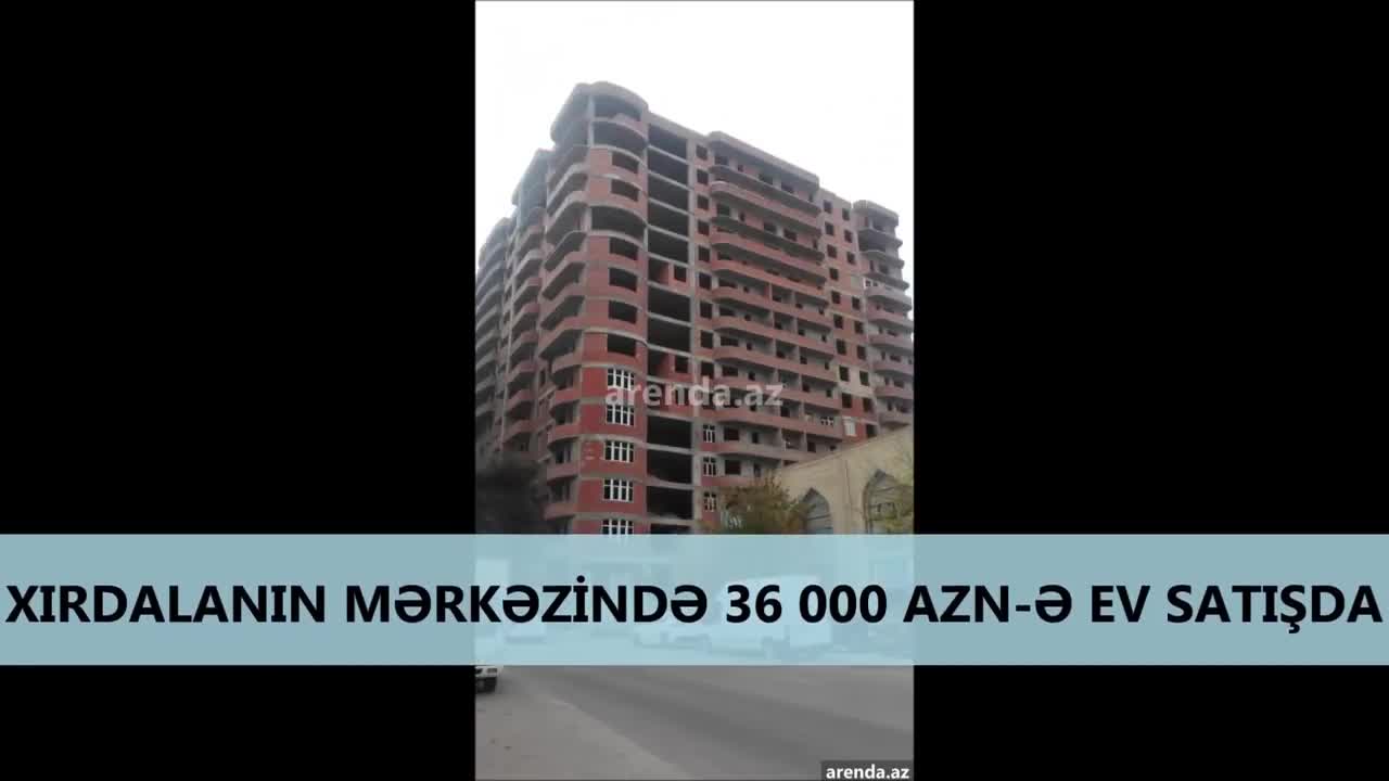 Xirdalanın tam mərkəzində 36 000 AZN-ə ev satışda