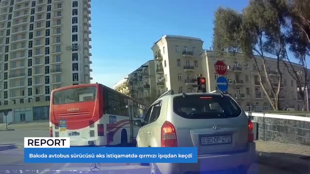 Bakıda avtobus sürücüsü əks istiqamətdə qırmızı işıqdan keçdi